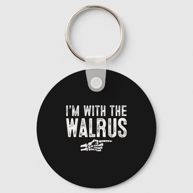 I'm With The Walrus Easy Costume Halloween Couples Key Ring (Front)