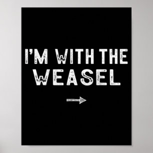 Im With The Weasel Costume Matching Lazy Halloween Poster