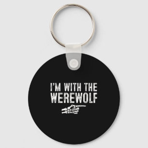 I'm With The Werewolf Easy Costume Halloween Coupl Key Ring