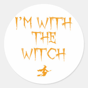 I'm with the Witch Classic Round Sticker