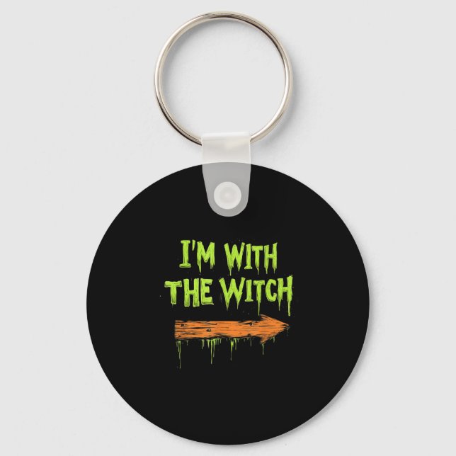 I'm With The Witch Funny Halloween His And Her  Key Ring (Front)