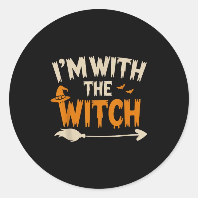 I'm With The Witch Funny Husband Halloween Costume Classic Round Sticker (Front)