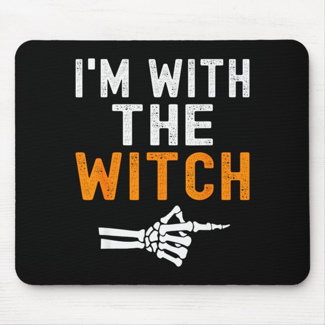 I'm With The Witch Funny Skeleton Halloween Matchi Mouse Mat (Front)