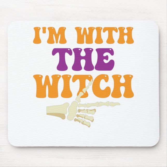 I'm With The Witch Halloween Mouse Mat (Front)