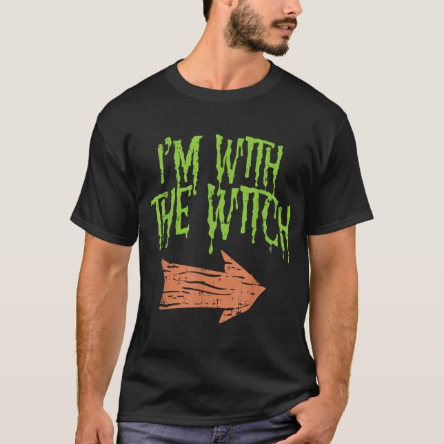 Im With The Witch Husband Halloween Costume Couple T-Shirt (Front)