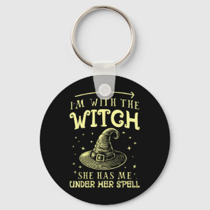 I'm With The Witch She Has Me Under Her Spell - Ha Key Ring