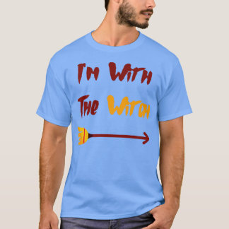 Im With The Witch T-Shirt