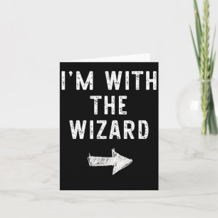 Im With The Wizard Funny Halloween Couple Costume Card