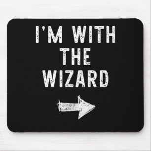 Im With The Wizard Funny Halloween Couple Costume Mouse Mat