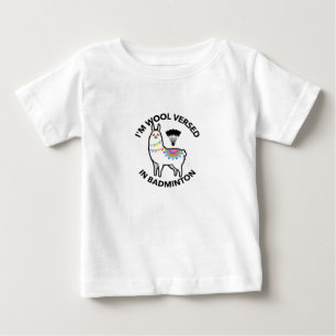 I'm wool versed in badminton baby T-Shirt