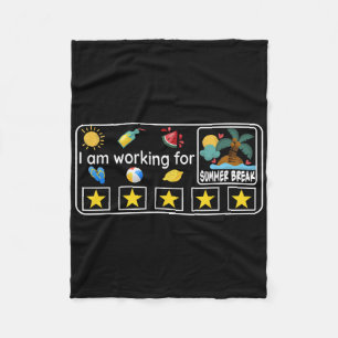 Im Working For Summer Break Last Day Of School Tea Fleece Blanket
