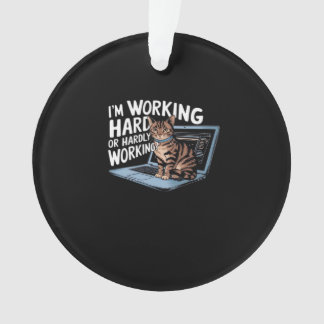 I'm Working Hard Or Hardly Working Baseball ¾ Slee Ornament