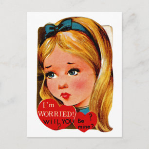I'm Worried...will you be mine? Postcard