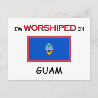 I'm Worshipped In GUAM Postcard