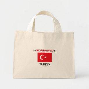 I'm Worshipped In TURKEY Mini Tote Bag