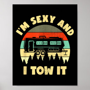 Im Y And I Tow It, Caravan Camping Rv Trailer, Cam Poster