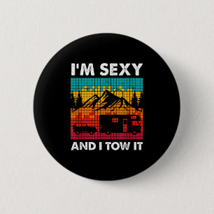 Im Y And I Tow It, Rv Car Towing Camper 6 Cm Round Badge
