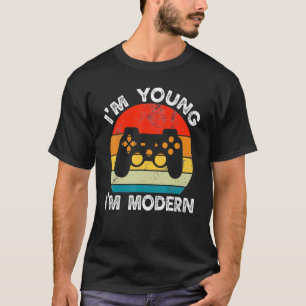 I'm Young I'm Modern Retro Gamer Video Game Consol T-Shirt