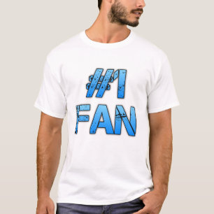 I'm Your #1 Fan, T-Shirt