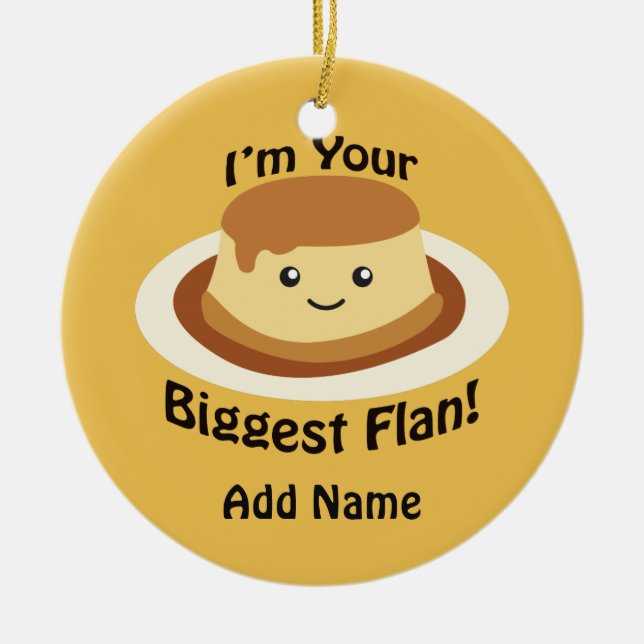 I'm your Biggest Flan Ceramic Tree Decoration (Front)