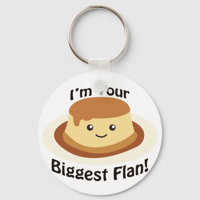 I'm your Biggest Flan Key Ring (Front)