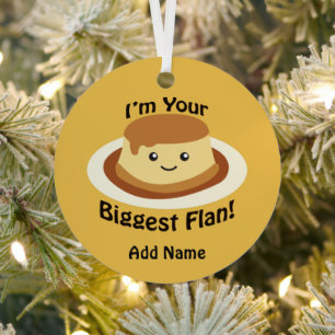 I'm your Biggest Flan Metal Tree Decoration
