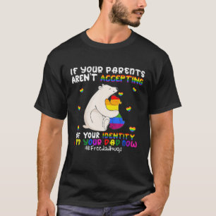I'm Your Dad Now Cute Father's Day LGBT Hugs Bear T-Shirt
