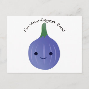 I'm Your Figgest fan fig Holiday Postcard