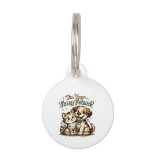 I'm Your Furry Friend Hand-Drawn Cat & Dog Pet Tag