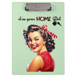 I'm Your Home Girl  Real Estate  Retro Girl Art Clipboard