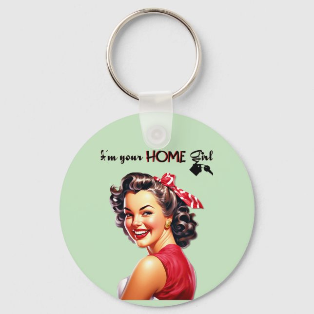 I'm Your Home Girl  Real Estate  Retro Girl Art Key Ring (Front)