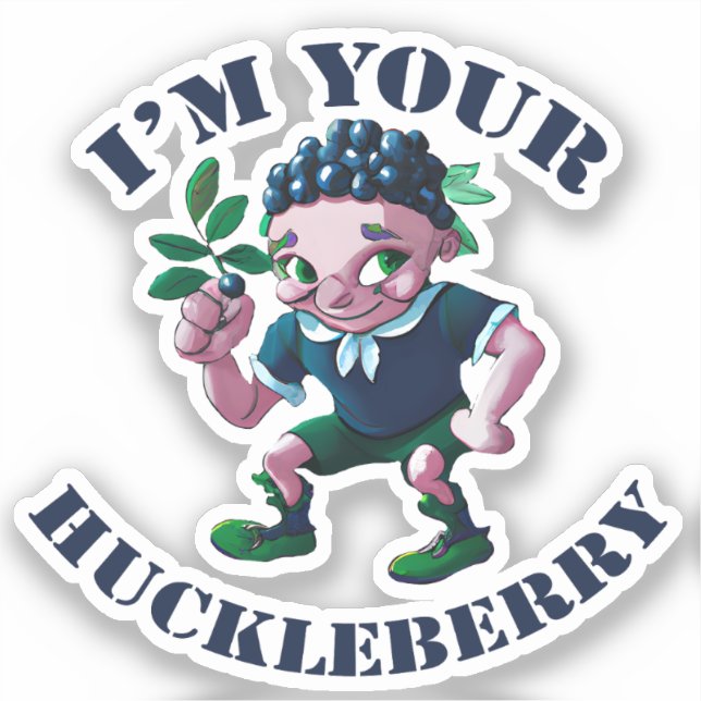 I'm Your Huckleberry (Front)