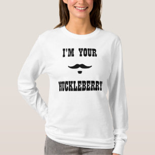 I'm Your Huckleberry Doc Holliday T-Shirt