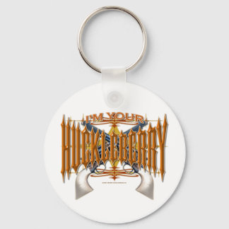 I'm Your Huckleberry Key Ring