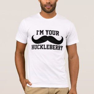 I'M YOUR HUCKLEBERRY MEN'S FUNNY T-Shirts