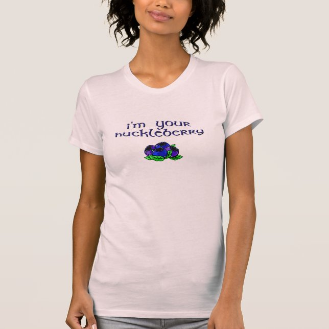 I'm Your Huckleberry T-Shirt (Front)