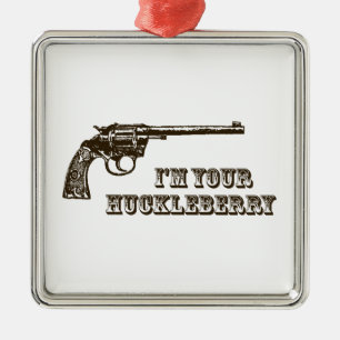 I'm Your Huckleberry Western Gun Metal Tree Decoration