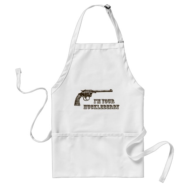 I'm Your Huckleberry Western Gun Standard Apron (Front)