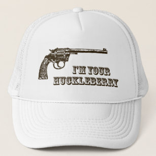 I'm Your Huckleberry Western Gun Trucker Hat
