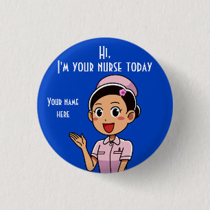 I'm Your Nurse Today 2, 1¼ Inch Round Button