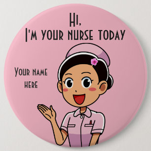I'm Your Nurse Today 2 Round Button