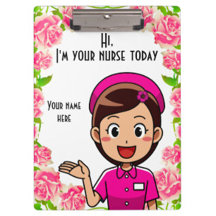 I'm Your Nurse Today Clipboard