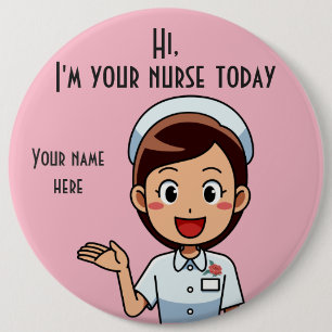 I'm Your Nurse Today Round Button