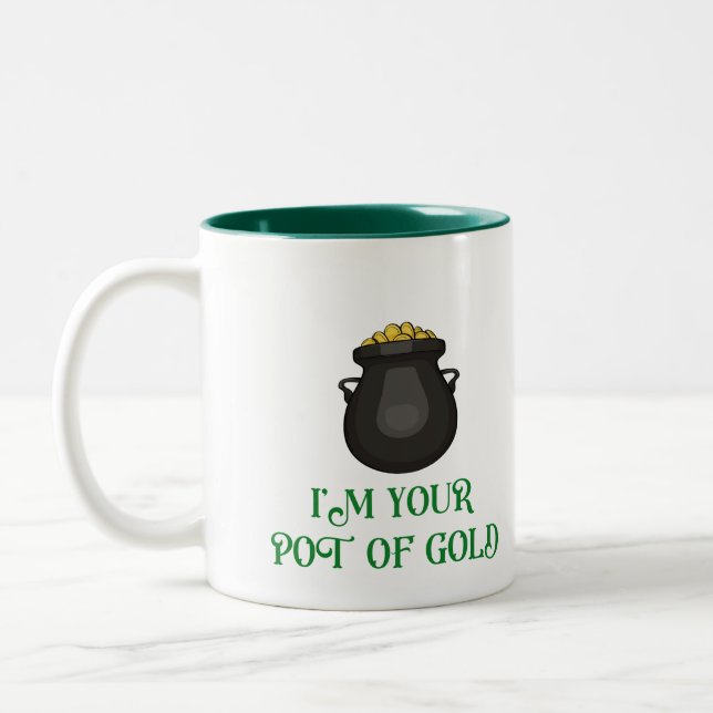 I'm Your Pot of Gold Two-Tone Coffee Mug (Left)