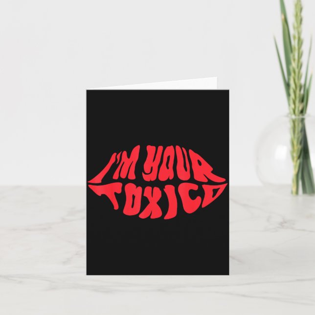 I'm Your Tóxico Funny Toxic Bae Couple Relationshi Card (Front)