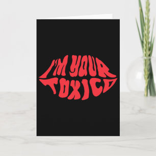 I'm Your Tóxico Funny Toxic E Couple Relationship Card