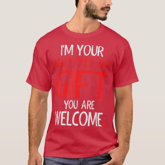 Im Your Valentine Valentines Day Funny Vday Pajama T-Shirt