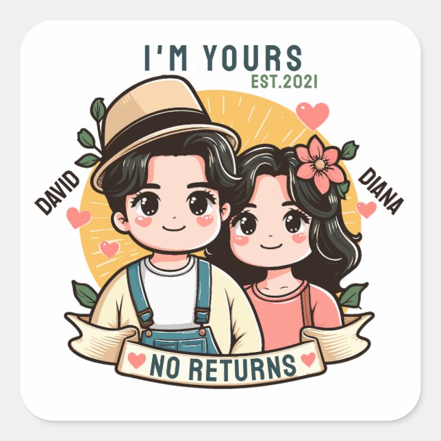 I'm Yours No Refunds Couple Valentine's Day Gift Square Sticker (Front)