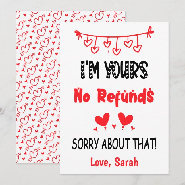 I'm Yours No Refunds Funny Valentines Boyfriend Holiday Card (Front/Back)