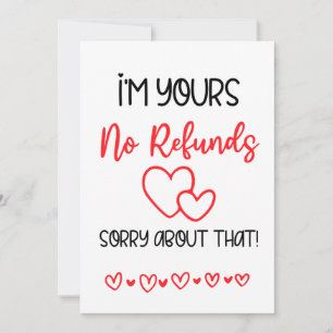 I'm Yours No Refunds Funny Valentines Boyfriend  Holiday Card
